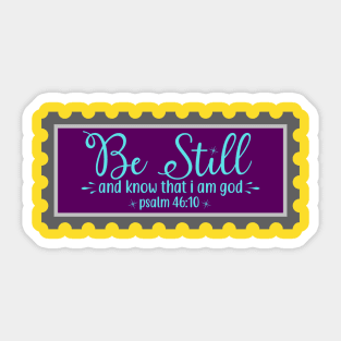 Be Still And Know That I Am God Sticker